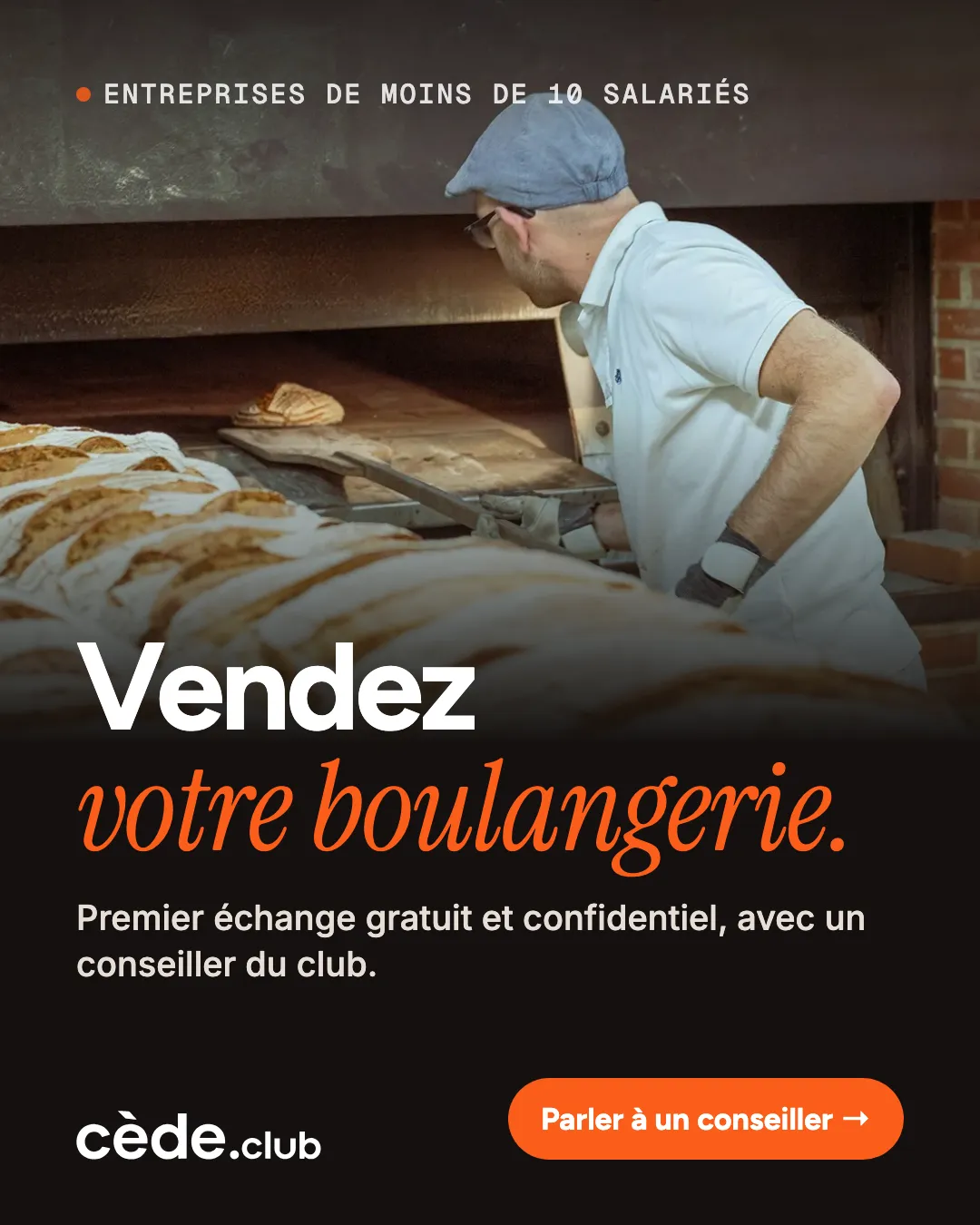 Création publicitaire Cède adressée aux dirigeants de petites entreprises : vendre sa boulangerie